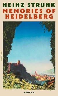Enlarge image Cover: Memories of Heidelberg - Rowohlt