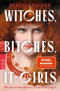 Cover: Witches, Bitches, It-Girls - Rowohlt Taschenbuch