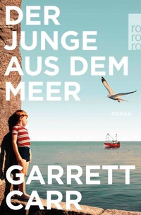 Enlarge image Cover: Der Junge aus dem Meer - Rowohlt Taschenbuch