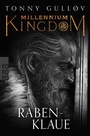 Cover: Millennium Kingdom: Rabenklaue - Rowohlt Taschenbuch