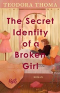 Cover: The Secret Identity of a Broken Girl - Rowohlt Taschenbuch
