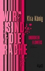 Cover: Unbroken Flowers - Wir sind die Rache - Rowohlt Taschenbuch