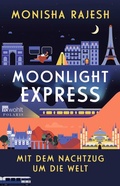Cover: Moonlight Express - Mit dem Nachtzug um die Welt - Rowohlt Taschenbuch