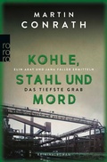 Cover: Kohle, Stahl und Mord: Das tiefste Grab - Rowohlt Taschenbuch