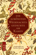 Cover: Die sch&ouml;nsten Weihnachtsgedichte am Kamin - Rowohlt Taschenbuch
