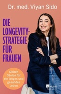 Cover: Die Longevity-Strategie f&uuml;r Frauen - Rowohlt Taschenbuch