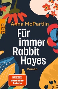 Enlarge image Cover: Für immer Rabbit Hayes - Rowohlt Taschenbuch