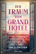 Cover: Der Traum vom Grand Hotel - Blanvalet