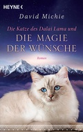 Cover: Die Katze des Dalai Lama und die Magie der W&uuml;nsche - Heyne