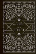 Cover: Machiavelli - Der F&uuml;rst - Anaconda Verlag