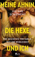 Cover: Meine Ahnin, die Hexe, und ich - Rowohlt Berlin