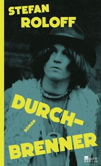 Enlarge image Cover: Durchbrenner - Rowohlt Berlin