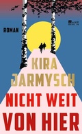 Cover: Nicht weit von hier - Rowohlt Berlin