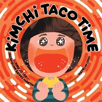 Enlarge image Cover: Kimchi Taco Time - Readers to Eaters