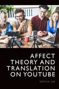 Cover: Affect Theory and Translation on Youtube - Edinburgh University Press