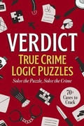 Cover: Verdict: True Crime Logic Puzzles - Cider Mill Press