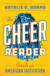 Enlarge image Cover: The Cheer Reader - University of Texas Press