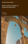 Cover: Jesus, Son of Mary, in Muslim Thought - SBL Press