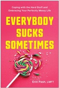 Cover: Everybody Sucks Sometimes - BENBELLA BOOKS