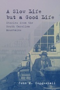 Cover: A Slow Life But a Good Life - Clemson Extension Publishing