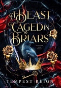 Cover: A Beast Caged in Briars - Inkarnate Press