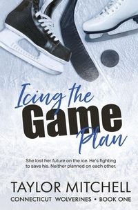 Enlarge image Cover: Icing the Game Plan - Totally Bound Publishing