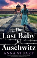 Cover: The Last Baby in Auschwitz - Bookouture
