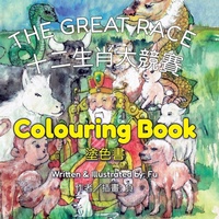 Enlarge image Cover: The Great Race (Colouring Book) - Chinese Tales for Little Readers