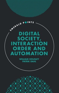 Enlarge image Cover: Digital Society, Interaction Order and Automation - Emerald Points