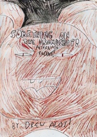 Enlarge image Cover: Something on the Dronaship......ALTERNATE ENDING! - Drew Alot