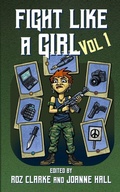 Cover: Fight Like A Girl - Volume 1 - Wizard's Tower Press