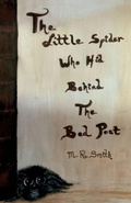 Cover: The Little Spider Who Hid Behind the Bed Post - M.R. Smith