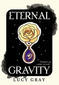 Cover: Eternal Gravity - Lucy Gray