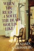 Cover: When You Read a Novel the Dead Would Like - CavanKerry Press