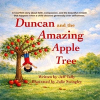 Enlarge image Cover: Duncan and the Amazing Apple Tree - Page Turner Books, Inc.