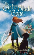 Cover: The Girl with the Blade of Bone - H Bar Press