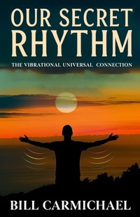 Enlarge image Cover: OUR SECRET RHYTHM - William/Carmichael