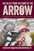 Cover: See Us Fly from the Point of the Arrow - Wolsak & Wynn Publishers