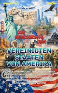Cover: Die Geschichte der Vereinigten Staaten von Amerika (USA) - Amor Audiobook UG (haftungsbeschr&auml;nkt)