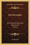 Cover: Die Herweghs - Kessinger Publishing