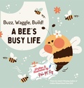 Cover: Buzz, Waggle, Build! A Bee'S Busy Life - ChatterChirps