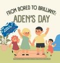 Cover: From Bored To Brilliant Aden'S Day - ChatterChirps