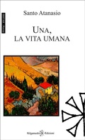 Cover: Una, la vita umana - Gilgamesh Edizioni