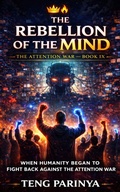 Cover: The Rebellion of the Mind - TENG PARINYA