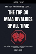 Cover: The Top 30 MMA Rivalries of all Time - The Top 30 Rivalries Series