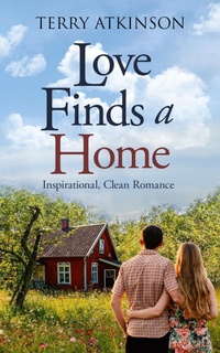 Enlarge image Cover: Love Finds a Home - Terry Atkinson
