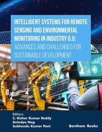 Enlarge image Cover: Intelligent Systems for Remote Sensing and Environmental Monitoring in Industry 6.0: Advances and Challenges for Sustainable Development - Bentham Science Publishers Singapore Pte. Ltd.
