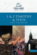 Cover: 1 & 2 Timothy & Titus Bible Companion - Thru the Bible