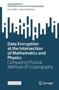 Cover: Data Encryption at the Intersection of Mathematics and Physics - Springer