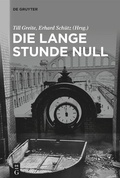 Cover: Die lange Stunde Null - De Gruyter